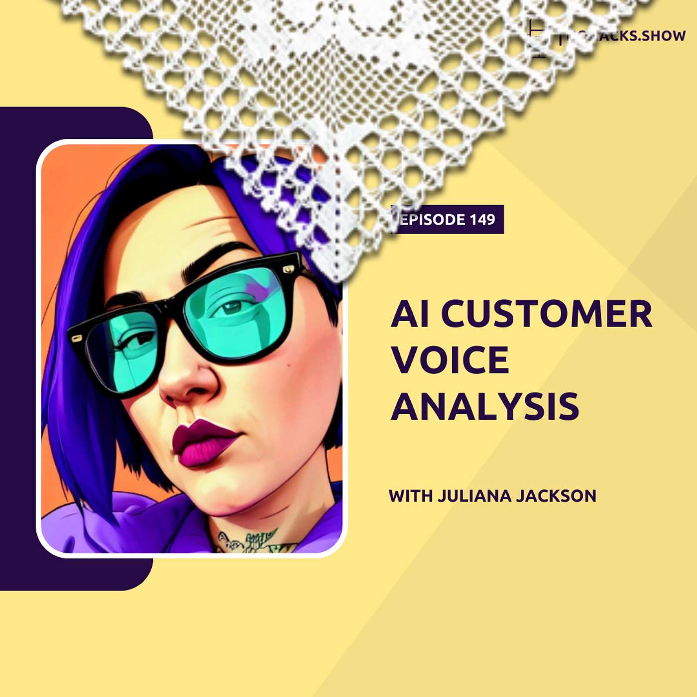 149: AI Customer Voice Analysis with Juliana Jackson